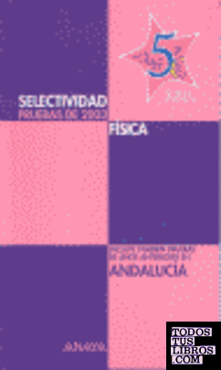 Selectividad, física, Bachillerato (Andalucía)