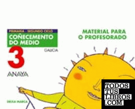 Coñecemento do medio 3. Material para o profesorado. Coñecemento do medio 3. Material para o profesorado.