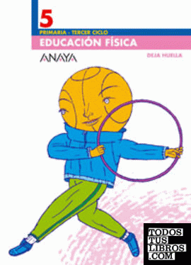 Educación Física 5. Educación Física 5.
