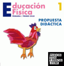 Educación Física 1. Propuesta didáctica. Educación Física 1. Propuesta didáctica.