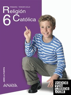 Abre la Puerta, religión católica, 6 Educación Primaria