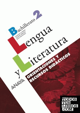 Lengua y Literatura 2. Orientaciones y recursos didácticos.