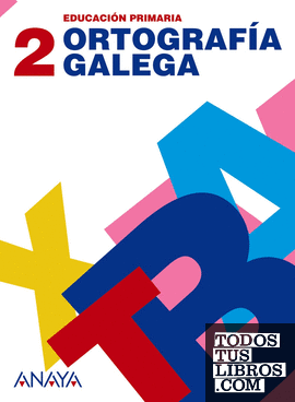 Ortografía galega 2. Ortografía galega 2.