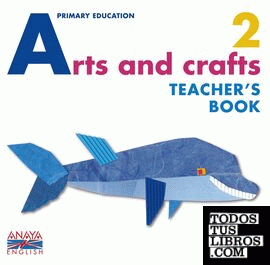 Arts and crafts 2. Teacher ' s Book.