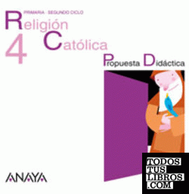 Religión Católica 4. Propuesta Didáctica.