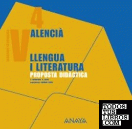 Valencià: Llengua i literatura 4. Proposta Didàctica.