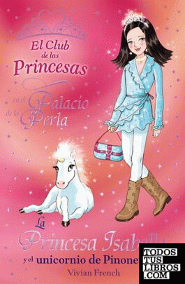 La Princesa Isabella y el unicornio de Pinonevado