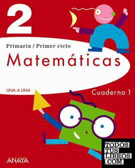 Proyecto Una a Una, matemáticas, 2 Educación Primaria. Cuaderno 1