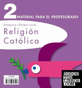 Religión Católica 2. Material para el profesorado.