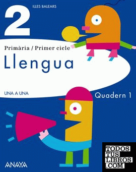 Projecte Una a Una, llengua, 2 Educació Primària. Quadern 1 (Baleares)