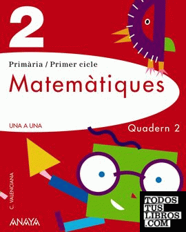Una a Una, matemàtiques, 2 Educació Primària (Valencia). Quadern 2