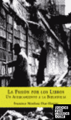 La pasion por los libros La pasion por los libros