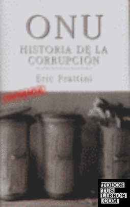 ONU, historia de la corrupción