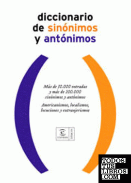 Diccionario de sinónimos y antónimos. Edición actualizada