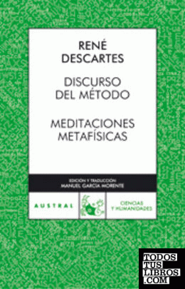 Discurso del método / Meditaciones metafísicas