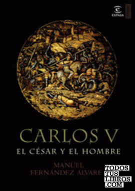 Carlos V, el césar y el hombre