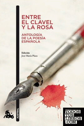 Entre el clavel y la rosa (Antología de la poesía española)