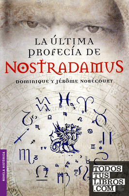 La última profecía de Nostradamus