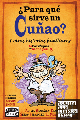 Viva la madre que me parió - Arturo González-Campos,Sergio Fernández «El  Monaguillo»