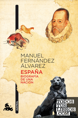 España. Biografía de una nación