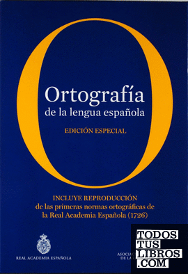 Ortografía de la lengua española. Edición coleccionista