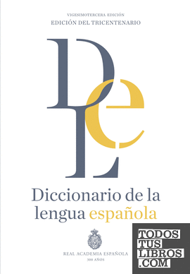 Diccionario de la lengua Española. Vigesimotercera edición. Versión normal