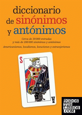 Diccionario de sinónimos y antónimos Diccionario de sinónimos y antónimos