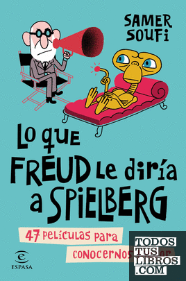Lo que Freud le diría a Spielberg