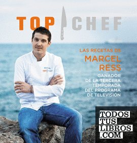 Las recetas de Marcel Ress. Ganador de la tercera temporada Top Chef 2015
