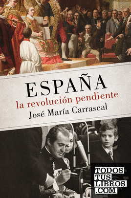España: la revolución pendiente (1808 - 2016)