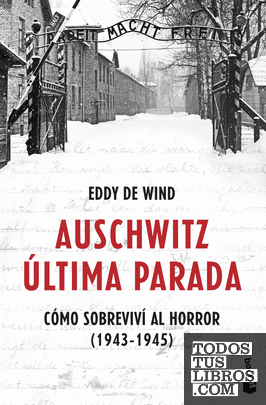 Auschwitz: última parada