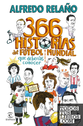366 historias del fútbol mundial que deberías conocer