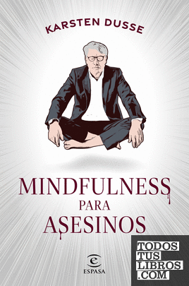 Mindfulness para asesinos
