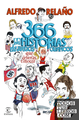 366 (y más) historias de los Juegos Olímpicos que deberías conocer