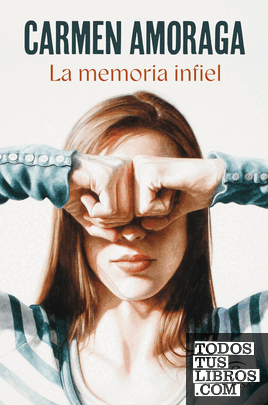 La memoria infiel