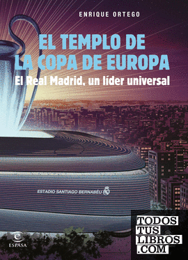 El templo de la Copa de Europa