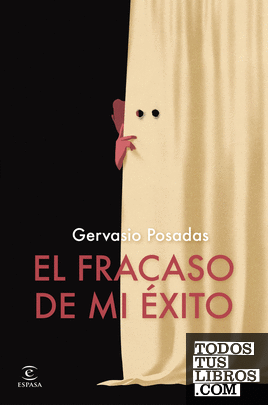 El fracaso de mi éxito
