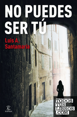 No puedes ser tú