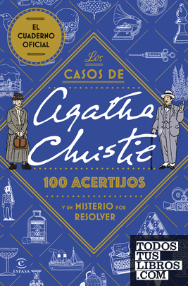 Los casos de Agatha Christie: 100 acertijos y un misterio por resolver Los casos de Agatha Christie: 100 acertijos y un misterio por resolver
