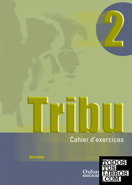 Tribu 2. Pack (Cahier d'exercices + CD-Audio)