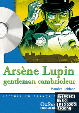 Arsène Lupin gentleman cambrioleur. Lecture + CD-Audio (Mise En Scène)