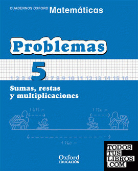 Matemáticas Primaria Cuadernos de Problemas 5