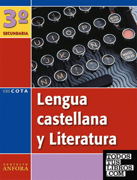 Lengua Castellana y Literatura 3.º ESO. Ánfora Cota (Extremadura). Pack (Libro del alumno + Monografía + Antología)