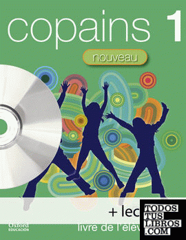 Copains Nouveau 1. Pack Livre de l'élève + Lecture/CD-Audio