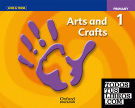 Look & Think Arts and Crafts 1st Primary. Class Book