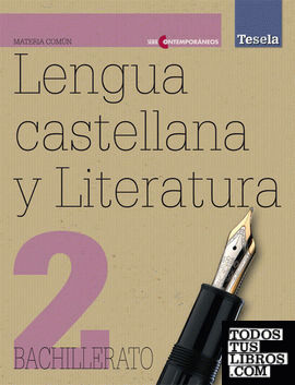 Lengua Castellana y Literatura 2.º Bachillerato Tesela Contemporáneos. Pack (Libro del alumno + CD) (2009)