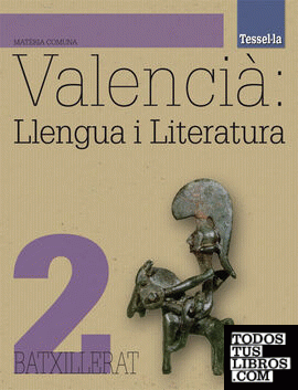 Valencià. Llengua i Literatura 2on Batxillerat Tesela Comunitat Valenciana. Pack Llibre de l'alumne + CD