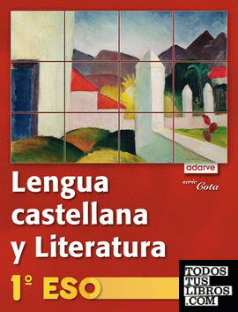 Lengua Castellana y Literatura 1.º ESO. Adarve Cota