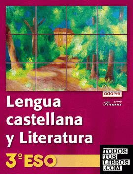 Lengua Castellana y Literatura 3.º ESO. Adarve Trama