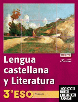 Lengua Castellana y Literatura 3.º ESO. Adarve Trama (Andalucía)